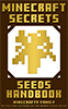 Minecraft Secrets: Seeds Handbook